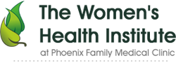 The Women's Health Institute at Phoenix Family Medical Clinic